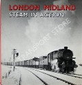 Book cover of London Midland Steam in Action  by BLAKE, W.A. 